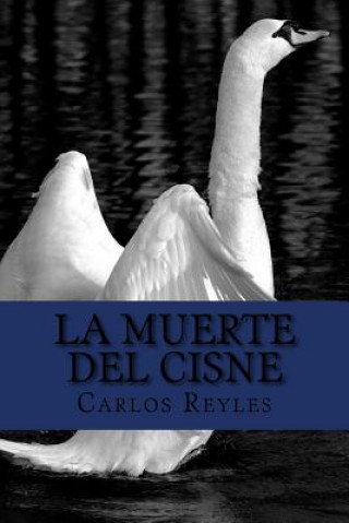 Kniha La Muerte Del Cisne Carlos Reyles