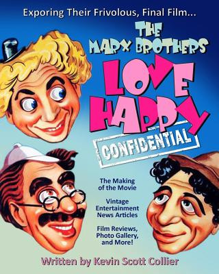 Knjiga The Marx Brothers Love Happy Confidential Kevin Scott Collier