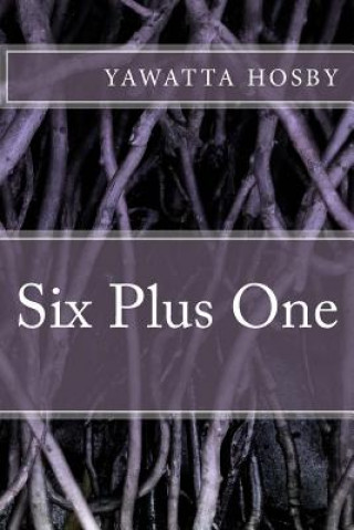 Knjiga Six Plus One Yawatta Hosby