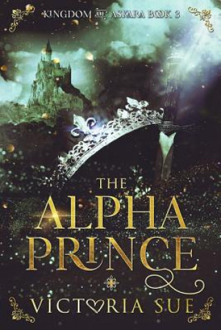 Könyv Alpha Prince Victoria Sue