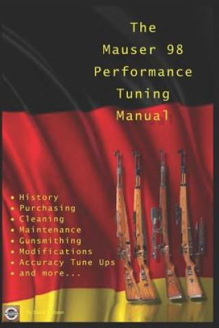 Könyv Mauser 98 Performance Tuning Manual David Watson