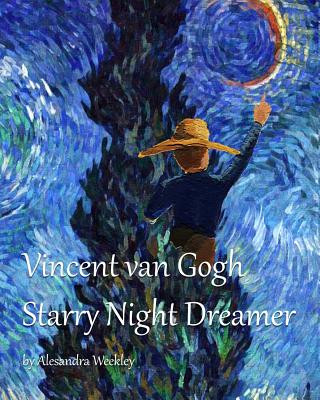 Kniha Vincent van Gogh Starry Night Dreamer Jordan Weekley