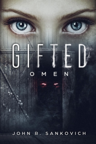 Книга Gifted: Omen John R Sankovich