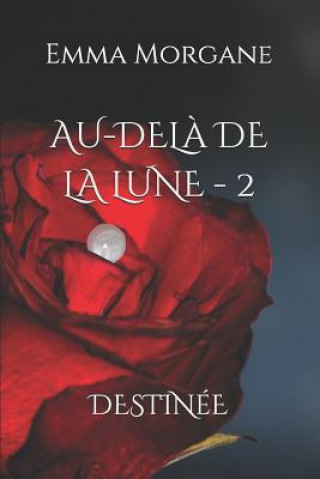 Buch Au-Dela de la Lune - 2 Emma Morgane