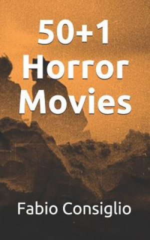 Knjiga 50+1 Horror Movies Rosangela Donizete Canassa