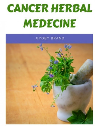 Knjiga Cancer herbal medicine Gyoby Brand