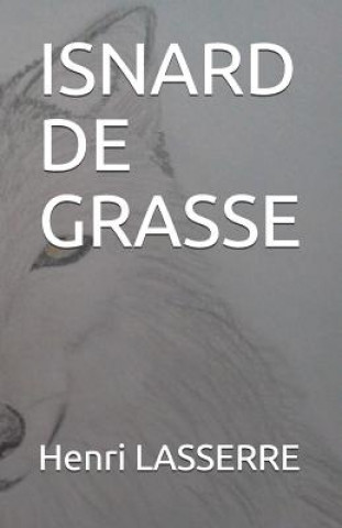 Knjiga Isnard de Grasse Henri Lasserre