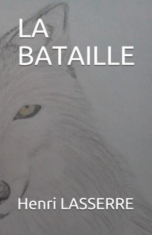 Knjiga La Bataille Henri Lasserre