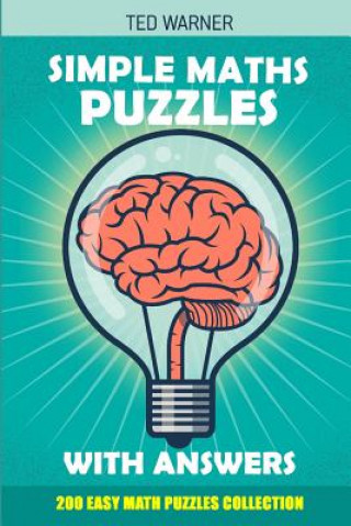 Kniha Simple Maths Puzzles With Answers Ted Warner