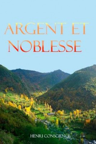Libro Argent et Noblesse Henri Conscience