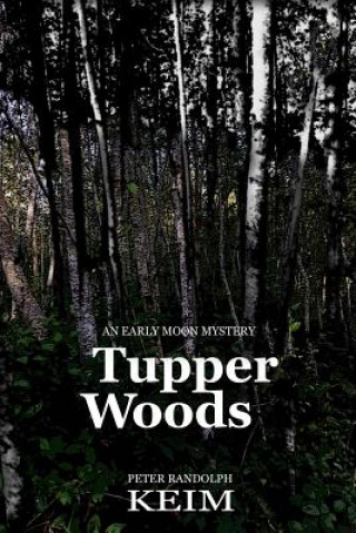 Libro Tupper Woods Peter Randolph Keim