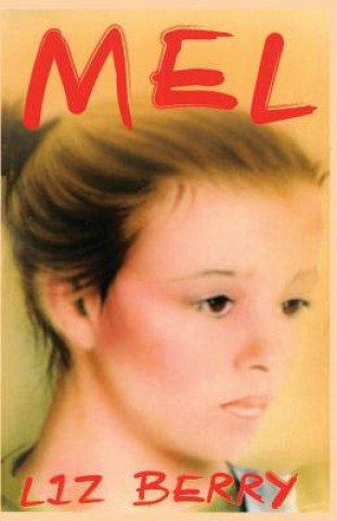 Knjiga Mel Liz Berry