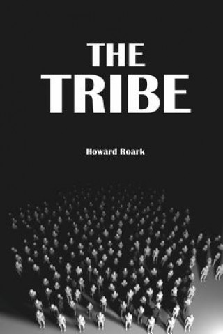 Knjiga The Tribe Howard Roark