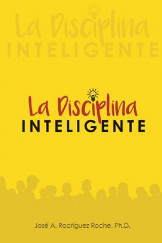 Kniha La Disciplina Inteligente. Roberto Marrero Gratacos Ph D