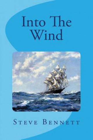 Kniha Into The Wind Steve Bennett