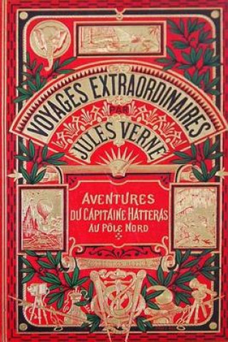 Kniha Aventures du Capitaine Hatteras Jules Verne
