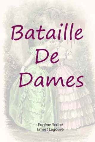 Книга Bataille De Dames Ernest Legouve