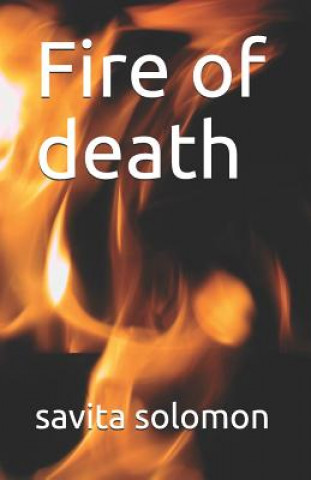 Knjiga Fire of Death Savita Solomon