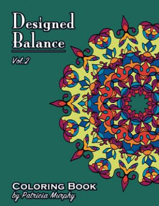 Książka Designed Balance: Coloring Book Patricia Murphy