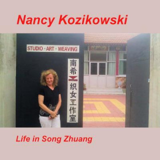 Kniha Nancy Kozikowski - Life in SongZhuang Nancy Kozikowski