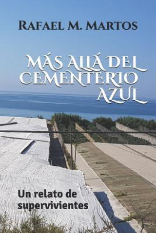 Carte Mas alla del cementerio azul Rafael M Martos Vilchez