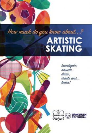 Könyv How much do you know about... Artistic Skating Wanceulen Notebook