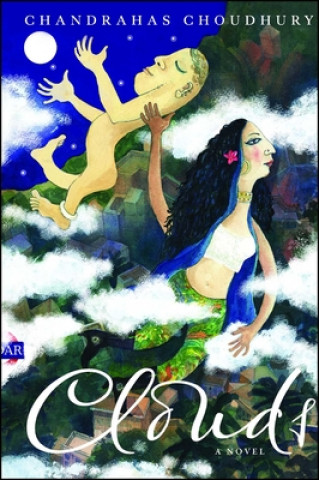 Buch Clouds Chandrahas Choudhury