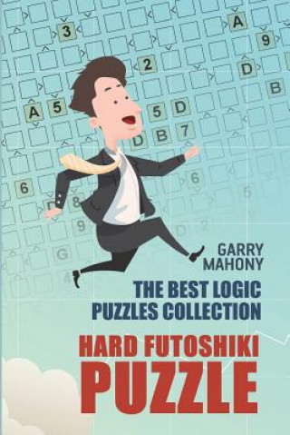 Kniha Hard Futoshiki Puzzle Garry Mahony