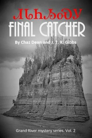 Knjiga Final Catcher J T K Gibbs