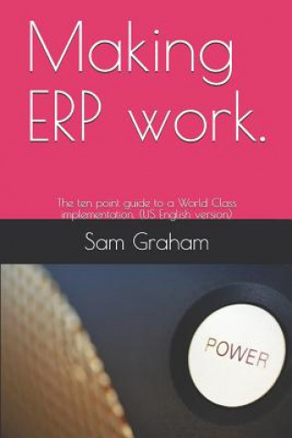 Kniha Making ERP work. Sam Graham