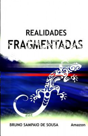 Könyv Realidades Fragmentadas Bruno Sousa