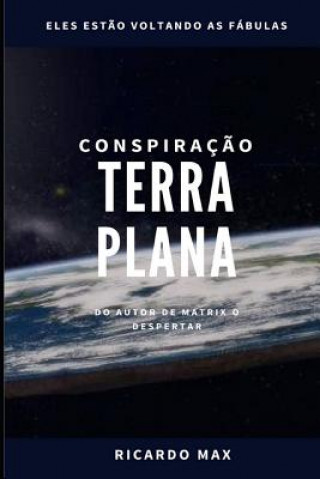 Kniha Conspiraç?o Terra Plana Ricardo Max