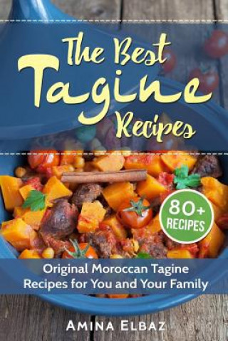 Kniha Best Tagine Recipes Amina Elbaz