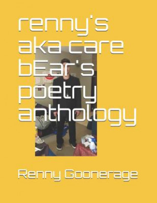 Kniha renny's aka care bEar's poetry anthology Renny Goonerage