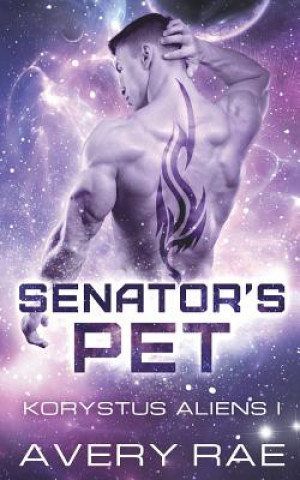 Knjiga Senator's Pet Avery Rae