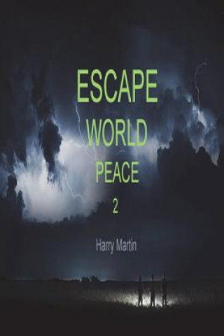 Carte Escape World Peace 2: Edition 2 Harry Martin