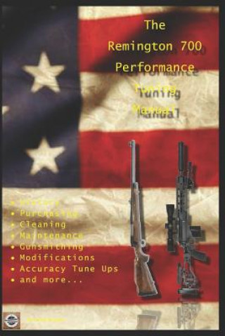 Kniha Remington 700 Performance Tuning Manual David Watson