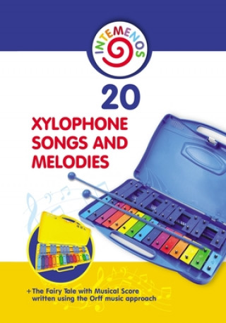 Kniha 20 Xylophone Songs and Melodies + The Fairy Tale with Musical Score written using the Orff music approach Helen Winter