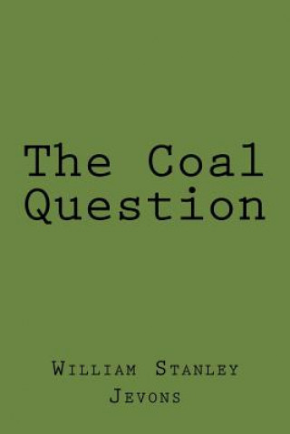 Knjiga The Coal Question William Stanley Jevons