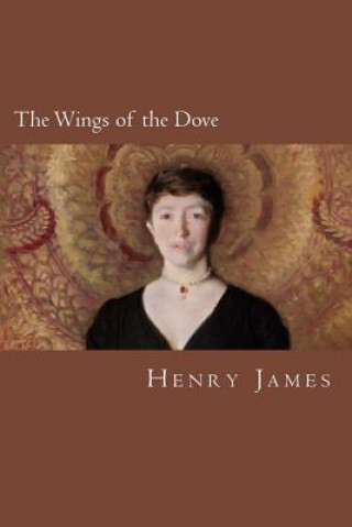 Könyv The Wings of the Dove Henry James