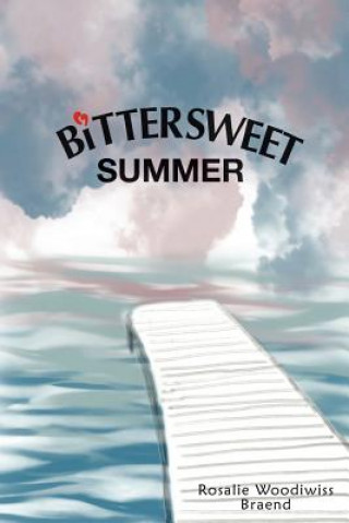 Knjiga Bittersweet Summer Rosalie Woodiwiss Braend