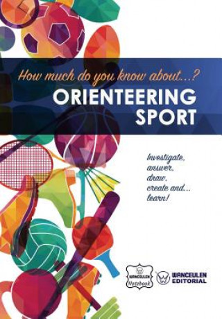 Kniha How much do you know about... Orienteering Sport Wanceulen Notebook