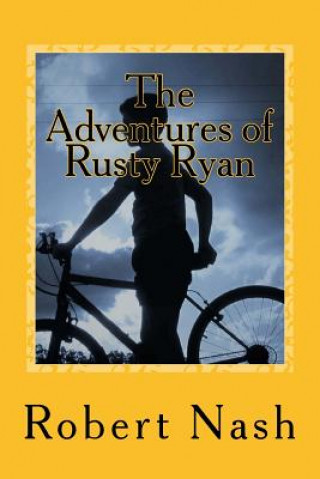 Knjiga The Adventures of Rusty Ryan Robert Nash