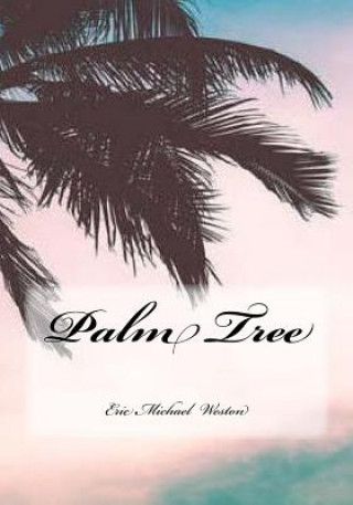 Kniha Palm Tree Eric Michael Weston