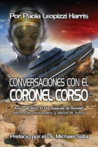 Könyv Conversaciones con el Coronel Corso: Memorias personales y album de fotos Paola Leopizzi Harris
