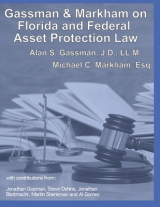 Carte Gassman & Markham Florida & Federal Asset Protection Law Michael C Markham