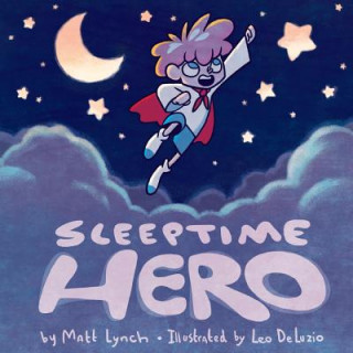 Knjiga Sleeptime Hero Matt Lynch