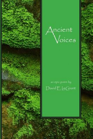 Könyv Ancient Voices David E Lecount