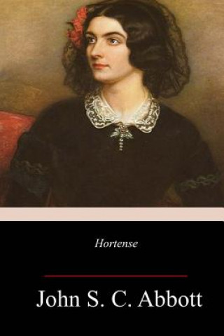 Kniha Hortense John S C Abbott