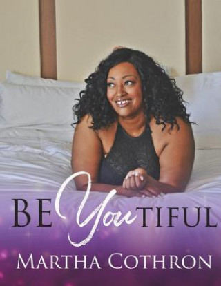 Knjiga BeYOUtiful Martha Cothron